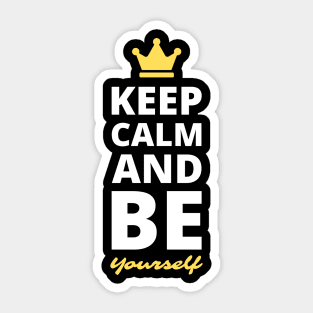 Keep Calm and Be Yourself Sticker